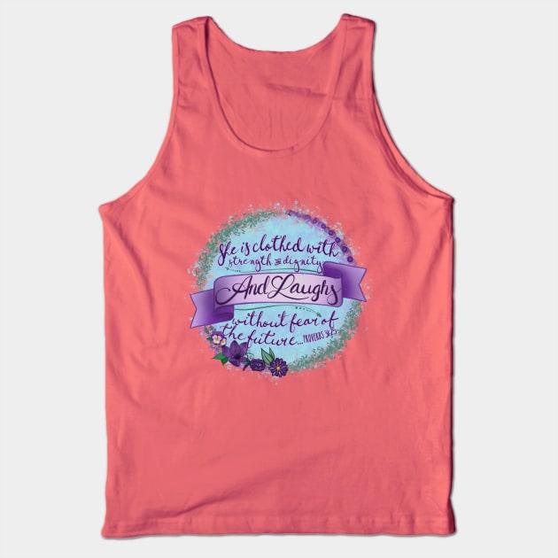 Proverbs 31:25 Tank Top by colleen.rose.art